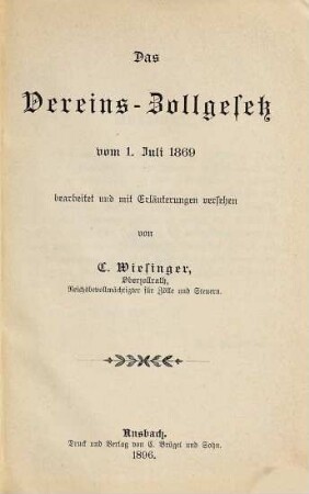 Das Vereins-Zollgesetz vom 1. Juli 1869