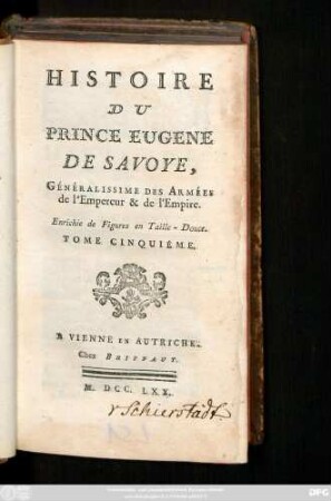 T. 5: Histoire Du Prince Eugene de Savoye, Généralissime Des Armées de l'Empereur & de l'Empire : Enrichie de Figures en Taille-Douce