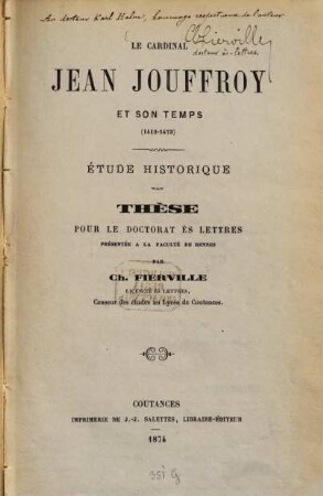 Le Cardinal Jean Jouffroy et son temps (1412 - 1473) : Étude historique. Thèse ...