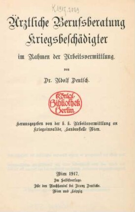 Ärztliche Berufsberatung Kriegsbeschädigter im Rahmen der Arbeitsvermittlung