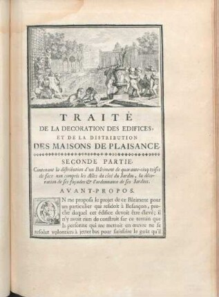 Traité De La Decoration Des Edifices, Et De La Distribution Des Maisons De Plaisance. Seconde Partie.