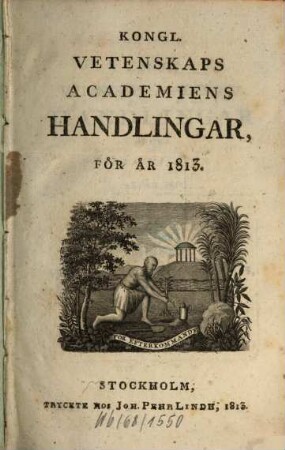 Kungliga Svenska Vetenskapsakademiens handlingar. 1813, 1813