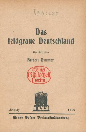 Das feldgraue Deutschland : Gedichte