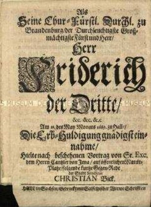 Rede zur Erbhuldigung Kurfürst Friedrichs III. von Brandenburg in Halle (Saale)