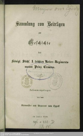 Sammlung von Beiträgen zur Geschichte des Königl. Sächs. 1. Leichten Reiter-Regiments vacant Prinz Clemens