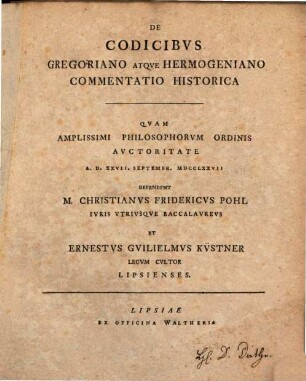 De Codicibvs Gregoriano Atqve Hermogeniano Commentatio Historica