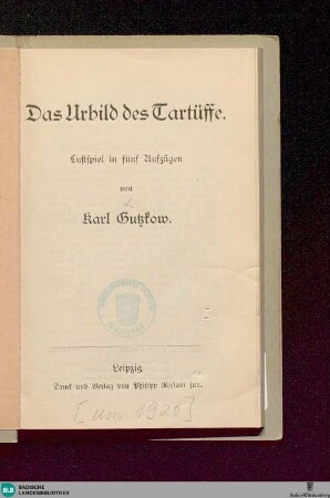Das Urbild des Tartüffe : Lustspiel in fünf Aufzügen