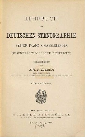 Lehrbuch der deutschen Stenographie System Franz X. Gabelsberger : (Besonders zum Selbstunterricht.)