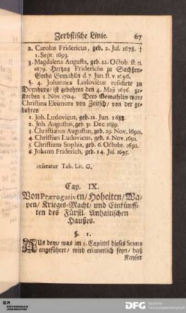 Cap. IX. Von Prærogativen / Hoheiten /Wapen / Kriegs-Macht / und Einkünfften des Fürstl. Anhaltischen Haußes