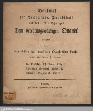 Denkmal der Hochachtung, Freundschaft und des tiefsten Schmerzes Dem verehrungswürdigen Quandt errichtet