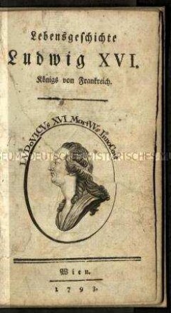 Lebensbeschreibung von König Ludwig XVI. von Frankreich