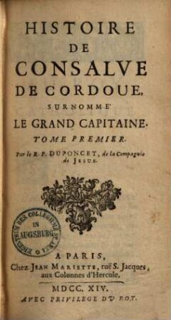 Histoire de Consalve de Cordoue, surnommé le grand Capitaine, 1