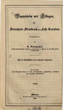 Pappenheim und Ellingen, der Solenhofer Steinbruch und Fossa Carolina