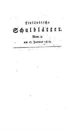 Verzeichnis des Personals der Schul-Commission der Kaiserl. Universität zu Dorpat, Ao. 1814, Januar : [6.]