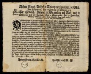 Von Gottes Gnaden, Johann Frantz, Bischoff zu Costantz und Augspurg, des Heil. Röm. Reichs Fürst, Herr der Reichenau und Oehningen [et]c. [et]c. Carl Friderich, Hertzog zu Würtemberg und Teck, auch in Schlesien zu Oels und Bernstadt, Graf zu Mömpelgart, Herr zu Heydenheim, Sternberg, Medzibohr, und des Freyen Königlichen Burg-Lebens Auras [et]c. Administrator und Obervormunder [et]c.