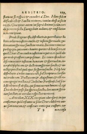 Articulum XIX. recipiunt adversarii, in quo confitemur, quod etsi unus ac solus Deus condiderit universam naturam ...