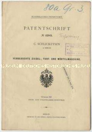 Patentschrift einer verbesserten Ziegel-, Torf- und Mörtelmaschine, Patent-Nr. 4283