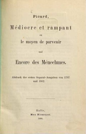 Médiocre et rampant ou le moyen de parvenir und Encore des Ménechmes