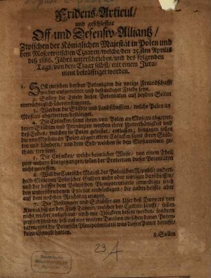 Friedens-Articul und geschlossne Off- und Defensiv-Alliantz zwischen der Kgl. Majestät in Polen und dem Moscowitischen Czaaren ... 1886 [d.i. 1686]