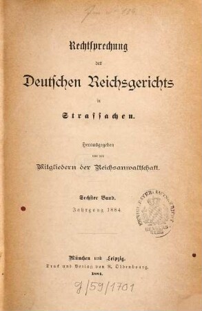 Rechtsprechung des Deutschen Reichsgerichts in Strafsachen. 6. 1884