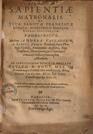 Speculum sapientiae matronalis ex vita sanctae Franciscae Romanae fundatriois Sororum Turris Speculorum Panegyricus