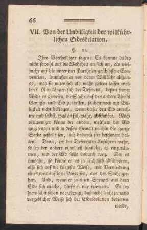 VII. Von der Unbilligkeit der willkührlichen Eidesdelation. §. 21. - §. 33.