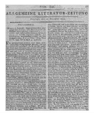 Lossius, J. C.: Neues philosophisches allgemeines Real-Lexikon. Bd. 1. A-C. Oder Wörterbuch der gesammten philosophischen Wissenschaften in einzelnen, nach alphabetischer Ordnung der Kunstwörter auf einander folgenden Artikeln. Erfurt: Rudolphi 1803