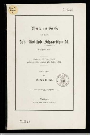 Worte am Grabe des Herrn Joh. Gottlob Schaarschmidt, Kaufmanns : Geboren 22. Juni 1813, gestorben 24., beerdigt 27. März 1864