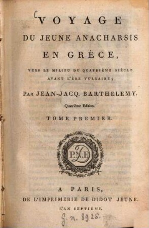 Voyage Du Jeune Anacharsis En Grèce : Vers Le Milieu Du Quatrième Siècle Avant L'Ère Vulgaire. 1