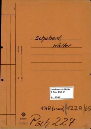 Personenheft Walter Schubert (*09.11.1904), Regierungsamtmann und SS-Obersturmführer