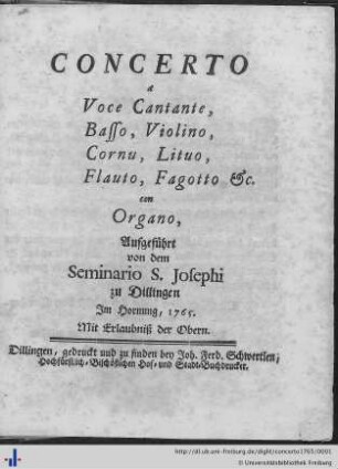 Concerto a Voce Cantante, Basso, Violino, Cornu, Lituo, Flauto, Fagotto &c. con Organo