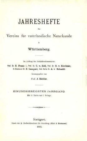 Bd. 71, 1915: Jahreshefte des Vereins für Vaterländische Naturkunde in Württemberg : zugl. Jahrbuch d. Staatlichen Museums für Naturkunde in Stuttgart