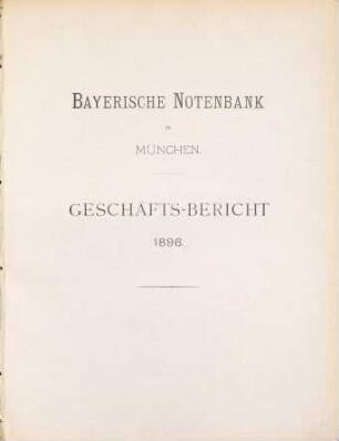 Geschäfts-Bericht. 1896