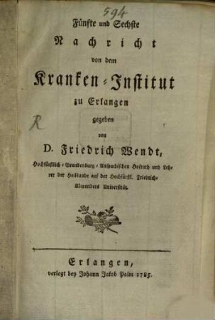 Nachricht von dem Kranken-Institut zu Erlangen, 5/6. 1783/85 (1785)