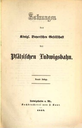 Satzungen der Königl. Bayerischen Gesellschaft der Pfälzischen Ludwigs-Bahn