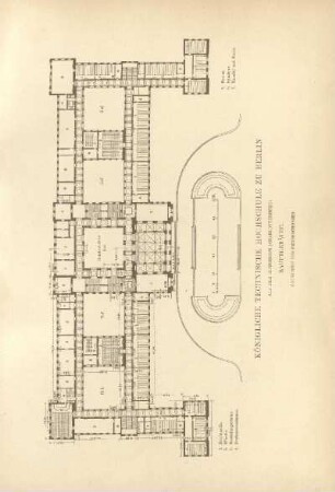 Königliche Technische Hochschule zu Berlin. Auf dem Hippodrom (Charlottenburg). Hauptgebäude. Grundriss des Erdgeschosses