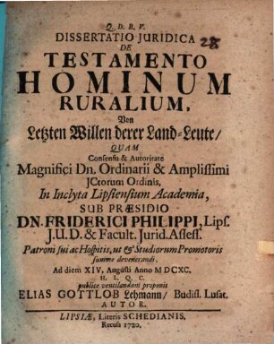 Dissertatio iuridica de testamento hominum ruralium : = Von letzten Willen derer Land-Leute