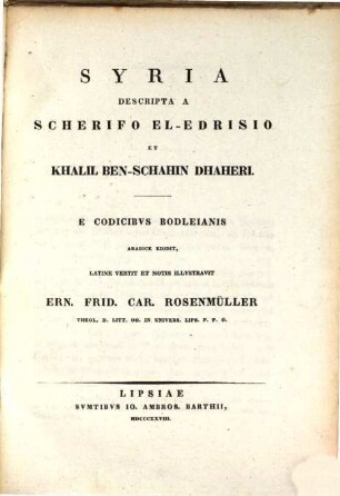 Analecta Arabica, 3. Syria descripta a Scherifo el-Edrisio et Khalil Ben-Schahin Dhareri