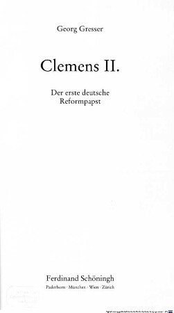Clemens II. : der erste deutsche Reformpapst