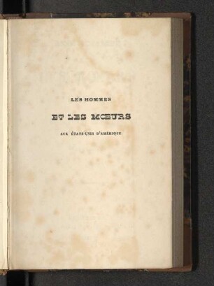 T. 1: Les Hommes et les moeurs aux Stats-Unis d'Amérique