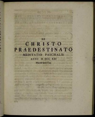 De Christo Praedestinato Meditatio Paschalis Anno M DCC XXI Proposita.