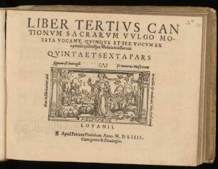 Liber tertius cantionum sacrarum ... quinque et sex vocum. Quinta et Sexta Pars