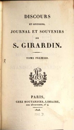 Discours et opinions, Journal et Souvenirs de S. Giradin. 1