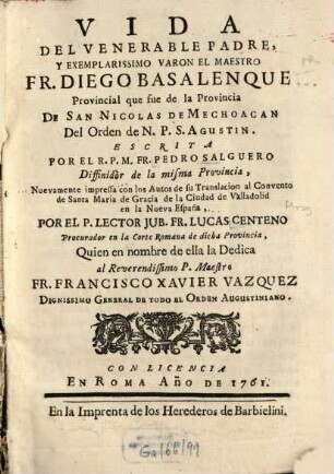 Vida del venerable padre, y exemplarissimo varon el maestro Fr. Diego Basalenque
