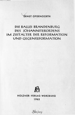 Die Ballei Brandenburg des Johanniterordens im Zeitalter der Reformation und Gegenreformation