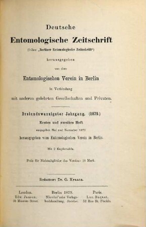 Deutsche entomologische Zeitschrift : an international journal of systematic entomology ; Mitteilungen aus dem Museum für Naturkunde in Berlin. 23, 23. 1879