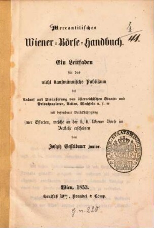 Mercantilisches Wiener-Börse-Handbuch : Ein Leitfaden für das nicht kaufmännische Publikum ...
