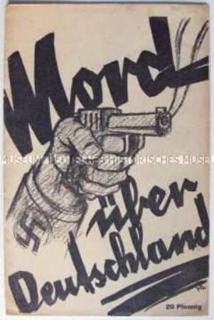 Kommunistische Propagandaschrift gegen den Terror der Nazis im Kampf um Macht