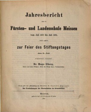 Jahresbericht der Fürsten- und Landesschule St. Afra in Meissen : womit zugleich zur Feier d. Stiftungstages ... ergebenst einladet .., 1872/73