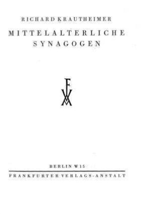 Mittelalterliche Synagogen / Richard Krautheimer